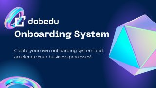 Dobedu Onboarding System