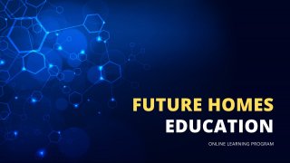 Future Homes Education Program